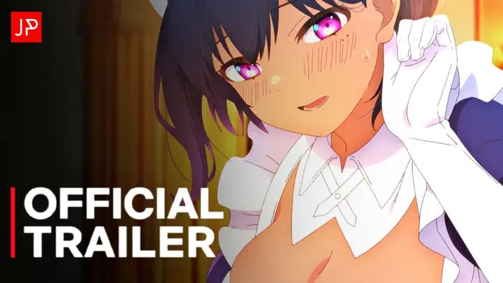 The Maid I Hired Recently Is Suspicious - Official Trailer 2 | JP ANIME