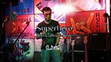 Ron Calleja Music - Superhero (live) 10-15-22