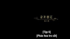 Vĩnh Dạ Trường Minh EP 6 [Sub Việt]