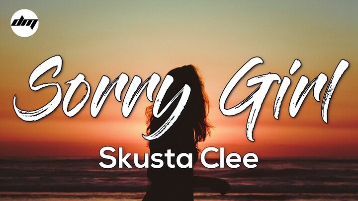 Skusta Clee - Sorry Girl (Lyrics) | Skusta Clee Song 2022