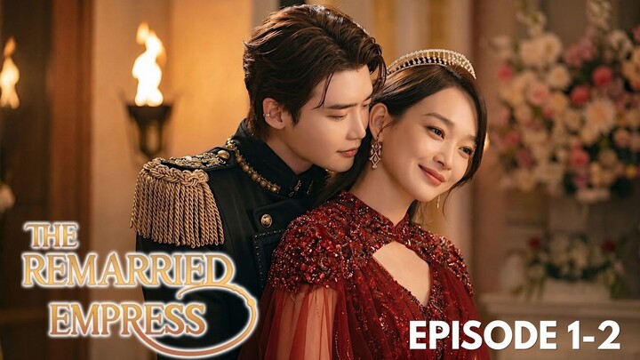 The Remarried Empress Episode 1-2 Subtitle Bahasa Indonesia