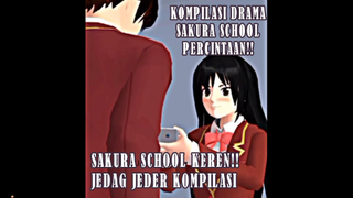 KOMPILASI DRAMA PERCINTAAN DI SAKURA SCHOOL!! GEMESIN!!