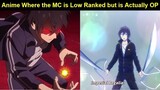 Top 12 Anime Where the MC is Low Ranked but is Actually OP