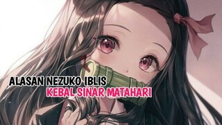 ALASAN NEZUKO KEBAL SINAR MATAHARI DI ANIME KIMETSU NO YAIBA [DEMON SLAYER]