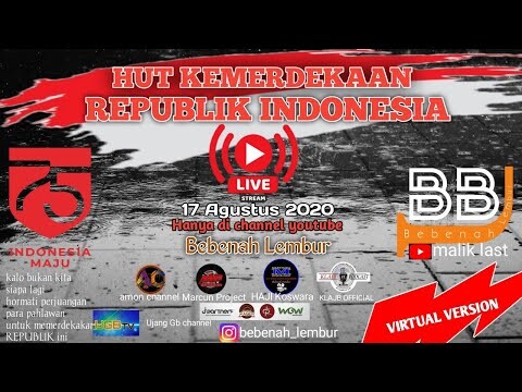 ( Live ) Perayaan KEMERDEKAAN RI KE 75 ala VIRTUAL ( BEBENAH LEMBUR )