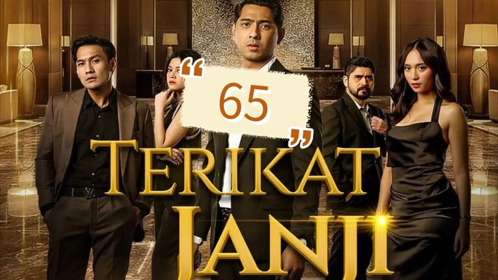 TERIKAT JANJI EPISODE 65
