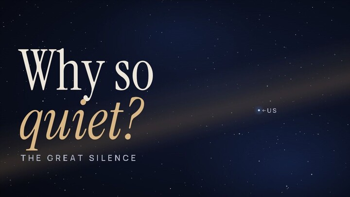 Why the Universe Is So Quiet: The Great Silence Explained