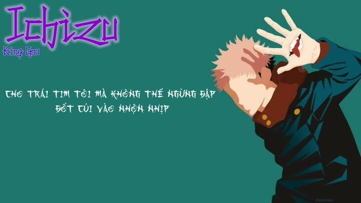 [Vietsub] Ichizu - King Gnu - Jujutsu Kaisen 0 theme