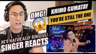 Khimo Gumatay - You're Still The One | Idol Philippines Season 2 | Top 5 | SINGER REACTION