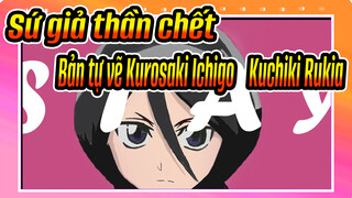 [Sứ giả thần chết] Bản tự vẽ Kurosaki Ichigo&Kuchiki Rukia---STAY