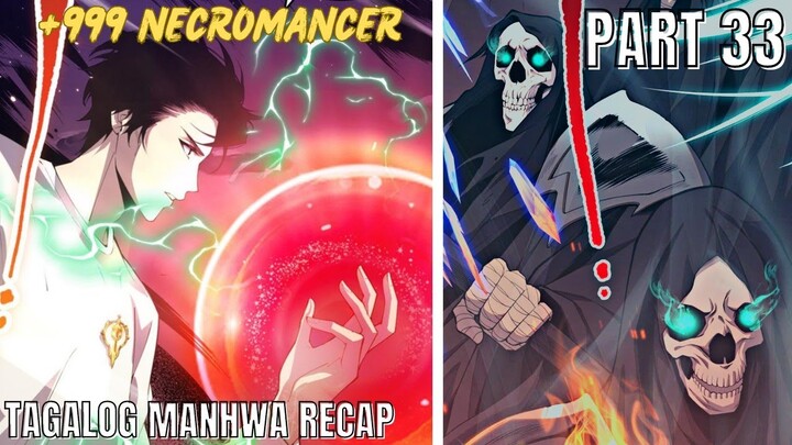 (33)LONER na NAGING SSS+ RANK NECROMANCER [TAGALOG MANHWA RECAP]