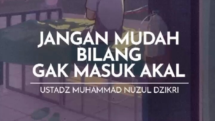 Jgn mudah bilang gak Masuk akal