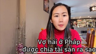 Lấy Chồng Tây | ly hôn ở Pháp ra sao | Vợ thứ hai được hưởng quyền lợi gì | Cuộc Sống Pháp