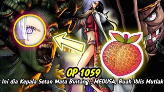 PANTES KUROHIGE INGIN !! KEPALA SETAN MEDUSA !! PUPIL BINTANG ,BUAH IBLIS YANG MUTLAK  [ OP 1059++ ]