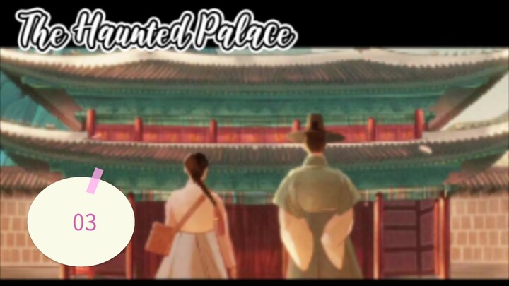 2👻25 Haunted Palace ep 03 eng sub