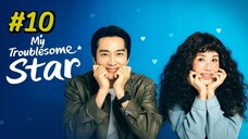 My Troublesome Star Episode 10 (2025) (Sub Indo)