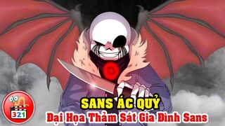 Giải Mã Sans Ác Quỷ: Đại Họa Thảm Sát Gia Đình - Sans Báo Thù