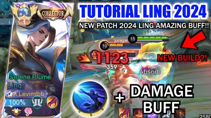 TUTORIAL LING 2024 NEW PATCH LING BUFF!! LING IS BACK TO META?! | LING NEW BEST BUILD & EMBLEM 2024