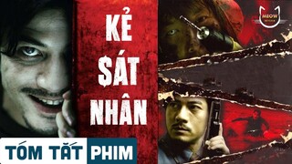 Tóm tắt phim: KẺ SÁT NHÂN - MURDERER | Meow Review Phim