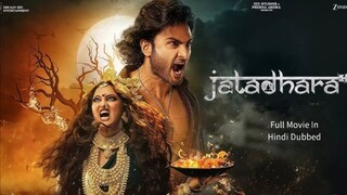 Jatadhara (2025) | Full Movie in Hindi Dubbed | Sudheer Babu | Sonakshi Sinha | Divya Khosla Kumar |