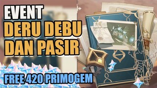 Event Deru Debu dan Pasir | FREE 420 PRIMOGEM【Genshin Impact】