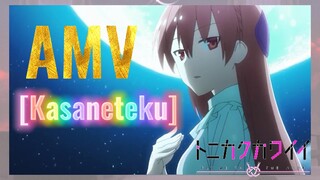 [Kasaneteku] AMV