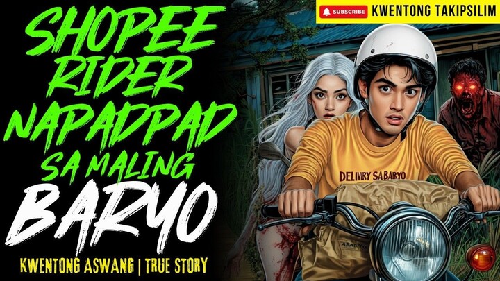 SHOPEE RIDER NAPADPAD SA MALING BARYO | Kwentong Aswang | True Story | 03-11-2026