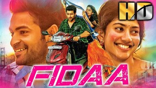 फ़िदा (Fidaa) (HD) - वरुण तेज और साई पल्लवी की सुपरहिट रोमांटिक हिंदी डब्ड मूवी