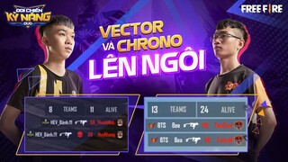 Vector và Chrono thống trị Highlights | Khoảnh Khắc Sinh Tồn - Đại Chiến Kỹ Năng Duo