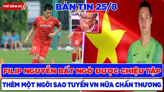 TIN BÓNG ĐÁ VIỆT NAM 25/8: THÊM 1 NGÔI SAO CHẤN THƯƠNG, HLV PARK BẤT NGỜ CHIỆU TẬP FILIP NGUYỄN