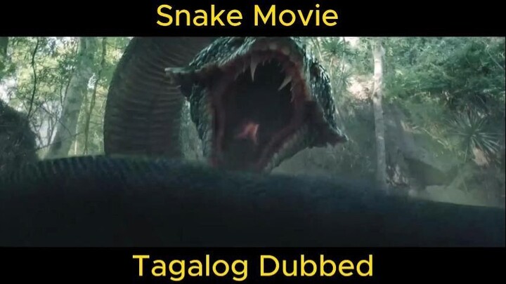 Snake Movie Tagalog Dubbed