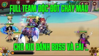 HUYỀN THOẠI HẢI TẶC - CHÚA BÁO " KID VE CHAI " THỂ HIỆN MÌNH LÀ TRÙM DIỆT BOSS VÀ ĐÂY LÀ SỰ THẬT :))