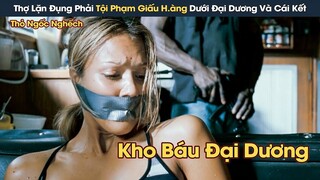 [Review Phim] Nhóm Thợ Lặn Săn Tìm Kho Báu Đụng Phải Băng Tội Phạm Giấu Hàng Dưới Đại Dương