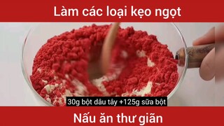 Làm các loại kẹo ngọt                                    #videohaynhat