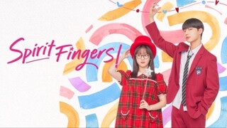 Năm Ngón Tay Diệu Kỳ (Spirit Fingers) - Tập 1