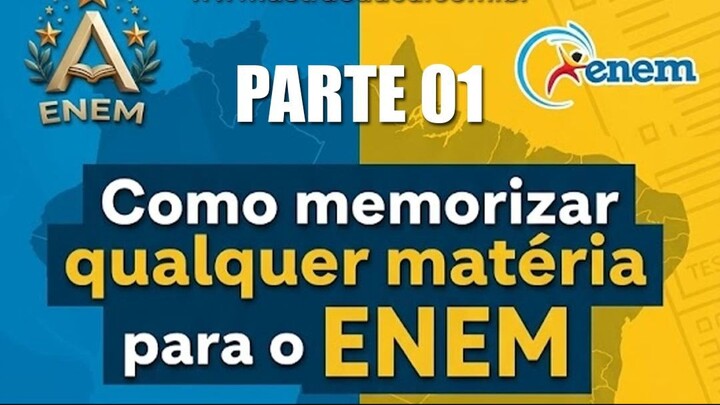 Como memorizar qualquer matéria para o ENEM PARTE 1