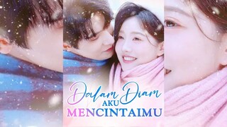 [Sub Indo] Dalam Diam Aku Mencintaimu | Bai Xin Yi & Zhu Yi Wei | Short Drama China Full Episode