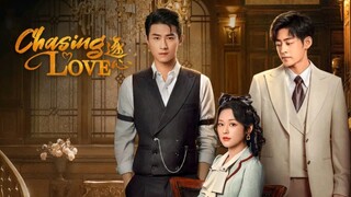 EP.6 ■CHASING LOVE ❤️ 2024 (Eng.Sub)