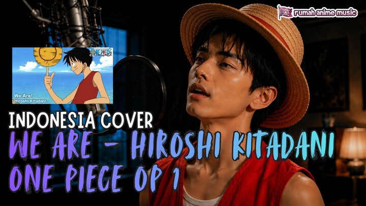 [Indonesian Cover] ONE PIECE Opening 1 - WE ARE! 👒 | rumah anime music 🎶 #NakamaFestival2