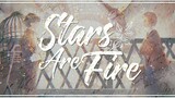 [Drarry] Stars Are Fire (Lyrics+Vietsub)