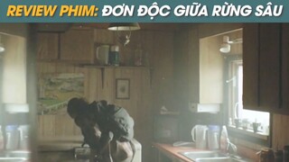 #review phim: Đơn độc giữa rừng sâu p1