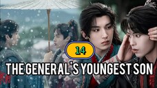 🇨🇳 EP. 14 The General's youngest son (2025) ENG SUB