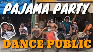 SAYAW SA PUBLIC 1096 PAJAMA PARTY (PAMPARAPAPAMPAM) #DANCECHALLENGE