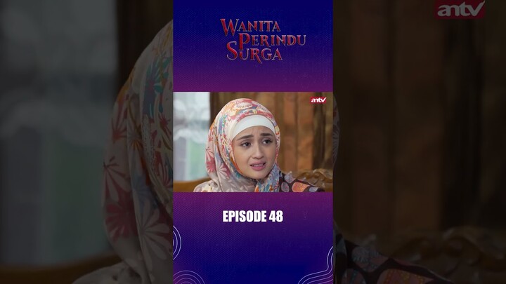 Rian Kesel! Suci Malah Taaruf Sama AdiknyaI Wanita Perindu Surga Eps48 #antv #shorts #antvofficial