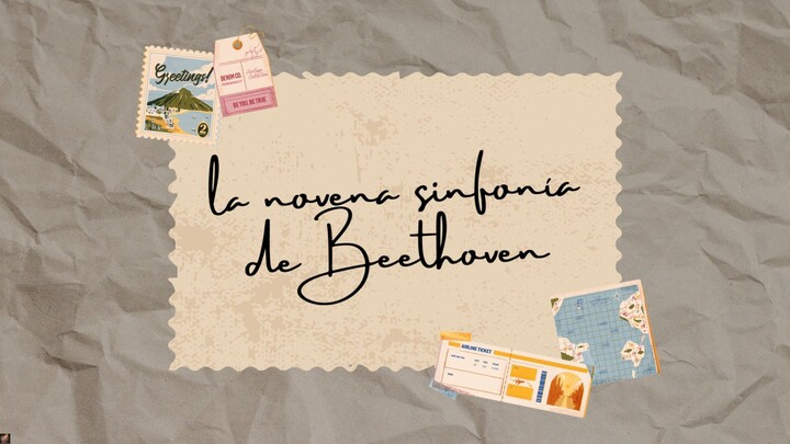 La Novena Sinfonía de Beethoven