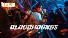 Bloodhounds Eps 03 [SUB INDO]