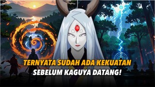 SUDAH ADA KEKUATAN DAN KEHIDUPAN SEBELUM KAGUYA DATANG!