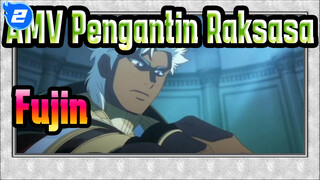 [AMV Pengantin Raksasa 2] Fujin / Tanpa Potongan_2