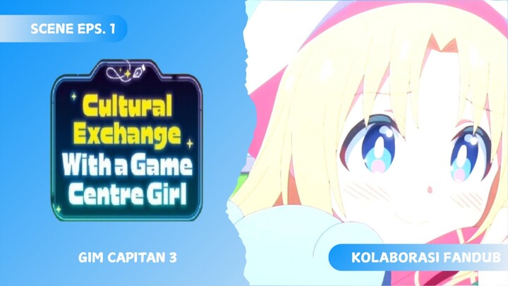 [FANDUB JAWAxENGLISH] Gim Capitan 3 - Cultural Exchange With a Game Center Girl