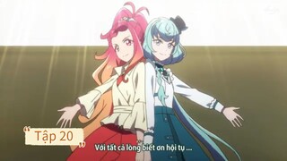 aikatsu friends. Tập 20. Phần 2(vietsub)